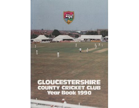GLOUCESTERSHIRE COUNTY CRICKET CLUB  YEAR BOOK 1990