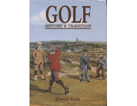 GOLF HISTORY & TRADITION 1500-1945