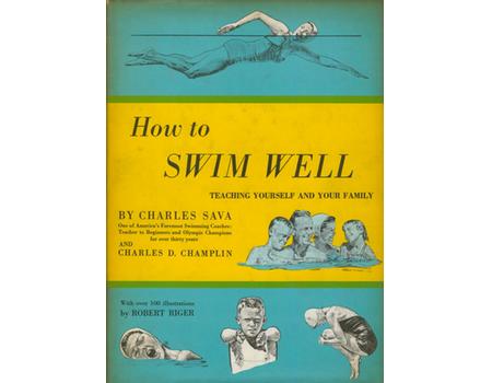 HOW TO SWIM WELL: TEACHING YOURSELF AND YOUR FAMILY