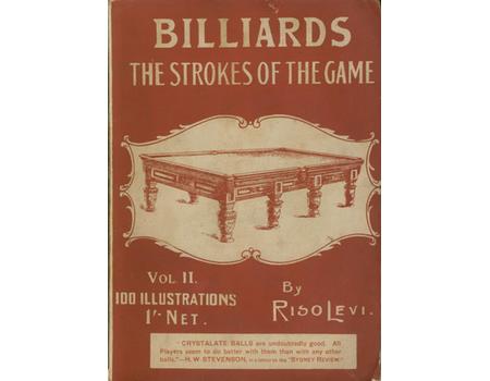BILLIARDS: THE STROKES OF THE GAME (VOLUMES I AND II)