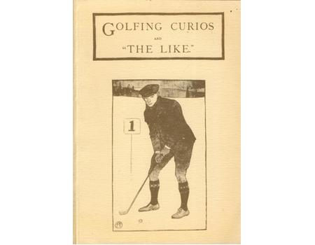 GOLFING CURIOS AND "THE LIKE"