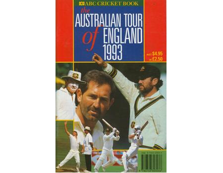 ABC CRICKET BOOK: AUSTRALIAN TOUR OF ENGLAND 1993