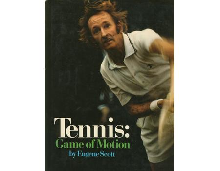 TENNIS: GAME OF MOTION