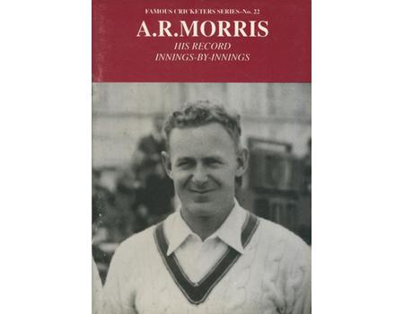 A.R.MORRIS: HIS RECORD INNINGS-BY-INNINGS