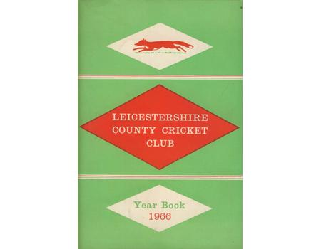 LEICESTERSHIRE COUNTY CRICKET CLUB 1966 YEARBOOK