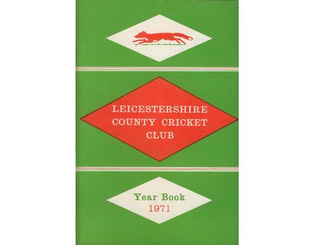 LEICESTERSHIRE COUNTY CRICKET CLUB 1971 YEARBOOK