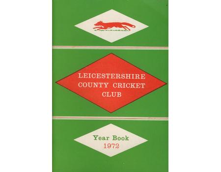 LEICESTERSHIRE COUNTY CRICKET CLUB 1972 YEARBOOK