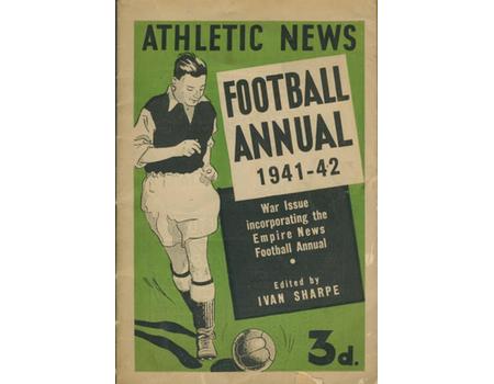 ATHLETIC NEWS FOOTBALL ANNUAL 1941-42