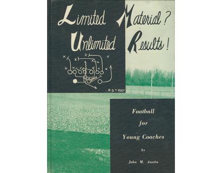 LIMITED MATERIAL? UNLIMITED RESULTS! FOOTBALL FOR YOUNG COACHES