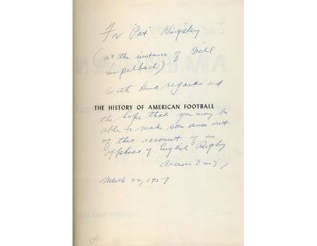 THE HISTORY OF AMERICAN FOOTBALL: ITS GREAT TEAMS, PLAYERS AND COACHES