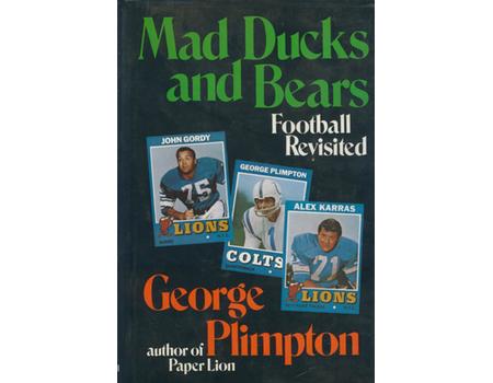 MAD DUCKS AND BEARS: FOOTBALL REVISITED