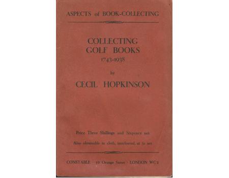 COLLECTING GOLF-BOOKS 1743-1938