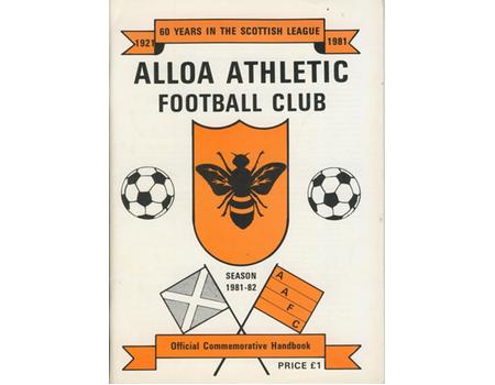 ALLOA ATHLETIC FOOTBALL CLUB - OFFICIAL COMMEMORATIVE HANDBOOK 1981-82