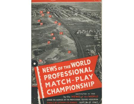 NEWS OF THE WORLD PROFESSIONAL MATCH-PLAY CHAMPIONSHIP 1947 GOLF PROGRAMME - SIGNED BY TWO FINALISTS