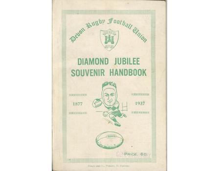 DEVON RUGBY FOOTBALL UNION - DIAMOND JUBILEE SOUVENIR HANDBOOK 1877-1937