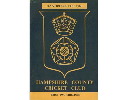 HAMPSHIRE COUNTY CRICKET CLUB ILLUSTRATED HANDBOOK 1960