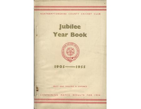 NORTHAMPTONSHIRE COUNTY CRICKET CLUB 1955 JUBILEE YEAR BOOK