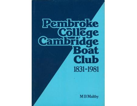 PEMBROKE COLLEGE BOAT CLUB  1831 - 1981