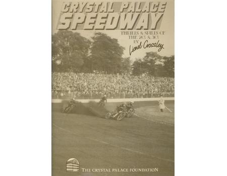 CRYSTAL PALACE SPEEDWAY - THE THRILLS AND SPILLS OF THE 20S AND 30S