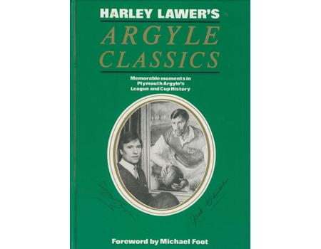 ARGYLE CLASSICS - MEMORABLE MOMENTS IN PLYMOUTH ARGYLE