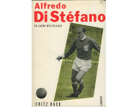 ALFREDO DI STEFANO - 20 JAHRE WELTKLASSE