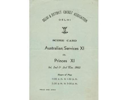 PRINCES XI V AUSTRALIAN SERVICES XI (DELHI) 1945 CRICKET SCORECARD
