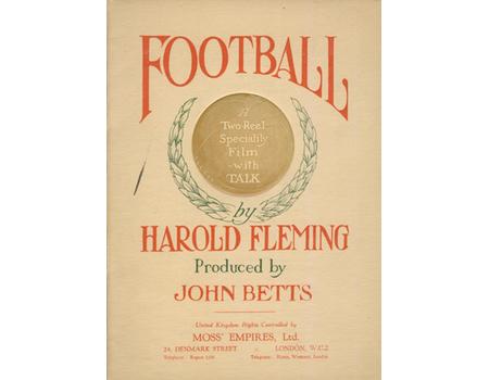 FOOTBALL BY HAROLD FLEMING (SWINDON TOWN AND ENGLAND) 1924 - FILM BROCHURE