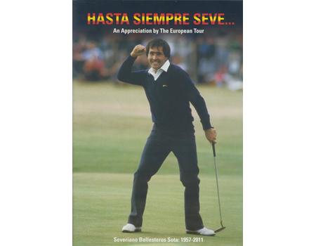 HASTA SIEMPRE SEVE .... AN APPRECIATION BY THE EUROPEAN TOUR
