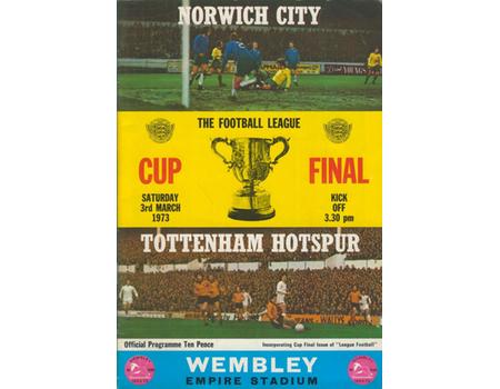 NORWICH CITY V TOTTENHAM HOTSPUR 1973 (LEAGUE CUP FINAL) FOOTBALL PROGRAMME
