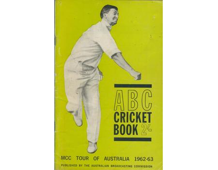 ABC CRICKET BOOK: ENGLAND TOUR TO AUSTRALIA 1962-63