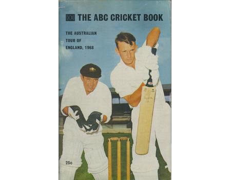 ABC CRICKET BOOK: AUSTRALIAN TOUR OF ENGLAND 1968