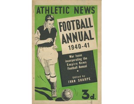 ATHLETIC NEWS FOOTBALL ANNUAL 1940-41