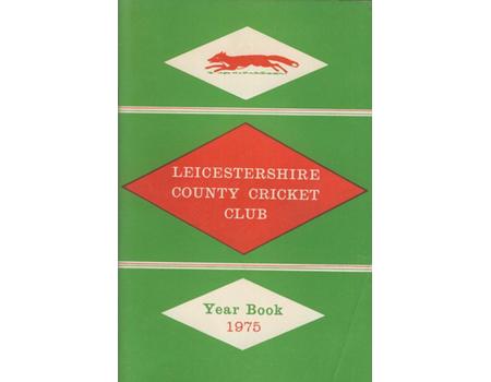 LEICESTERSHIRE COUNTY CRICKET CLUB 1975 YEAR BOOK