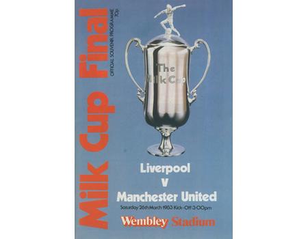 LIVERPOOL V MANCHESTER UNITED 1983 (MILK CUP FINAL) FOOTBALL PROGRAMME