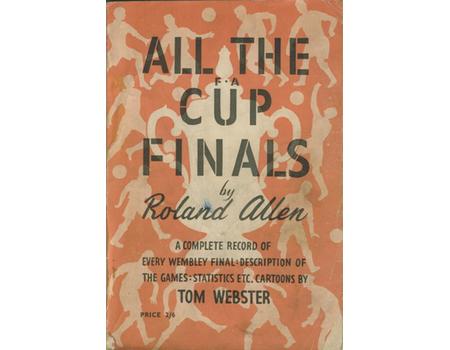 ALL THE F.A. CUP FINALS