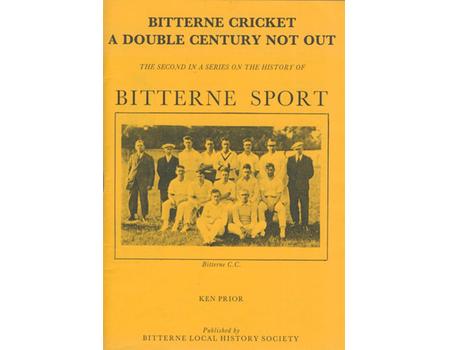 BITTERNE CRICKET - A DOUBLE CENTURY NOT OUT