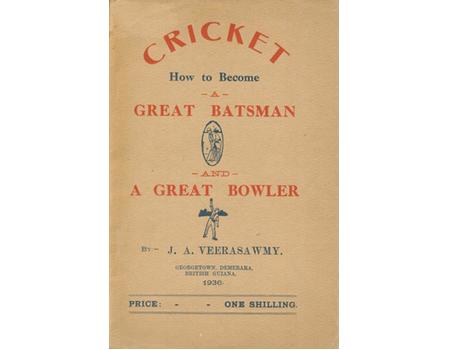 CRICKET - HOW TO BECOME A GREAT BATSMAN AND A GREAT BOWLER (CLARRIE GRIMMETT