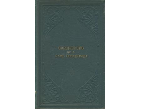 THE EXPERIENCES  OF A GAME PRESERVER