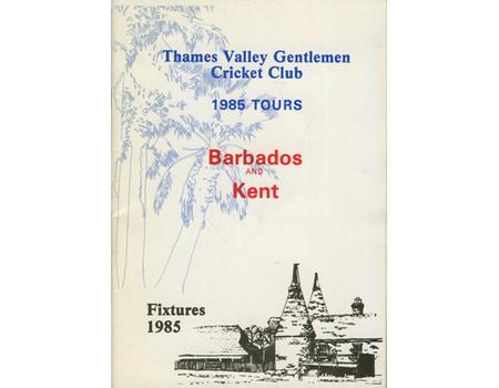 THAMES VALLEY GENTLEMEN CRICKET CLUB 1985 BARBADOS & KENT TOUR