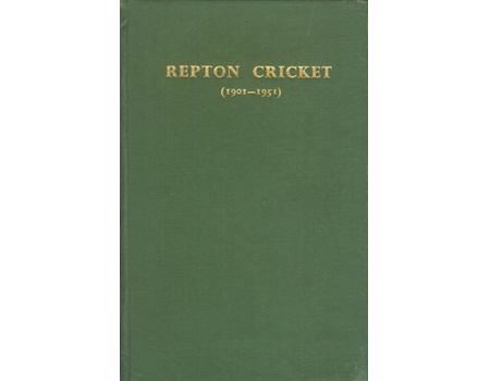 REPTON CRICKET (1901-1951)