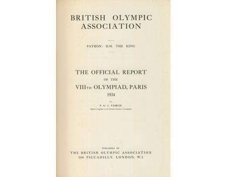 BRITISH OLYMPIC ASSOCIATION REPORT - PARIS 1924