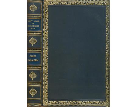 THIRTY YEARS OF CHAMPIONSHIP GOLF: THE LIFE AND TIMES OF GENE SARAZEN