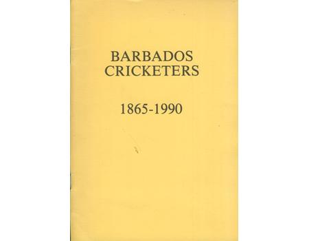 BARBADOS CRICKETERS 1865 - 1990