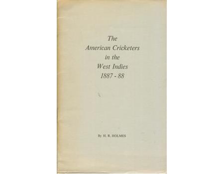 THE AMERICAN CRICKETERS IN THE WEST INDIES 1887-88