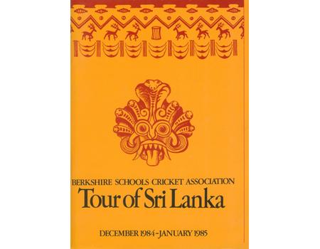 BERKSHIRE SCHOOLS CRICKET ASSOCIATION (TOUR TO SRI LANKA) 1984-85 CRICKET BROCHURE