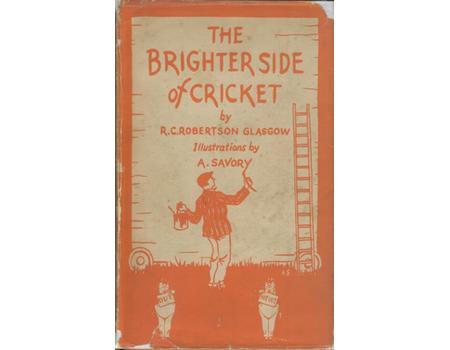 THE BRIGHTER SIDE OF CRICKET