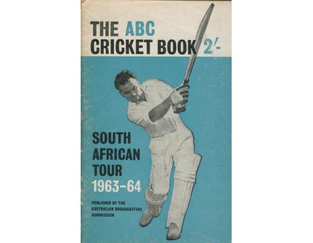 ABC CRICKET BOOK: SOUTH AFRICAN TOUR 1963-64