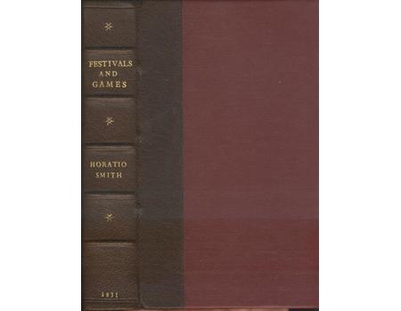 FESTIVALS, GAMES, AND AMUSEMENTS, ANCIENT AND MODERN