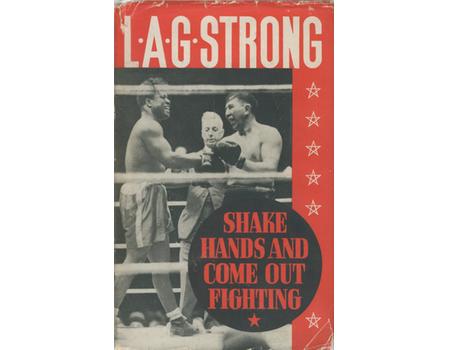 SHAKE HANDS AND COME OUT FIGHTING