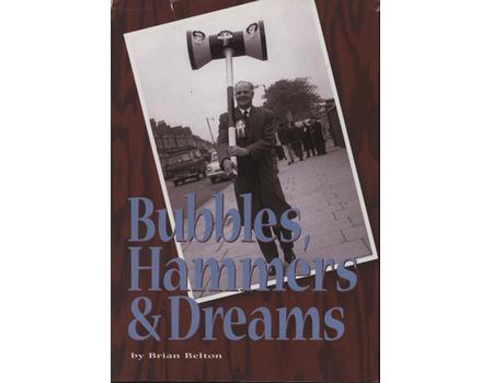 BUBBLES, HAMMERS AND DREAMS